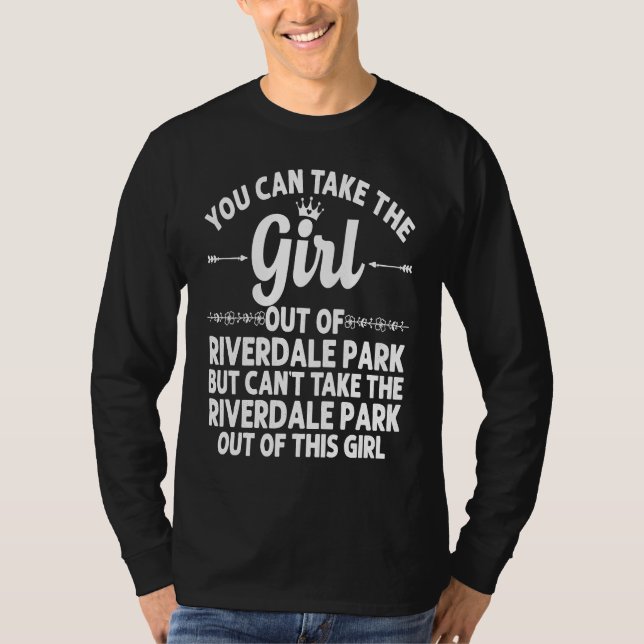 Camiseta Girl Out Of RIVERDALE PARK MD MARYLAND   Home Root (Frente)