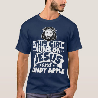 Camiseta Girl runs on Jesus and candy apple