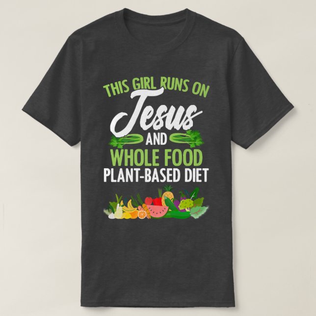 Camiseta Girl Runs On Jesus And WFPBD Vegan Vegetarian WFPB (Frente do Design)