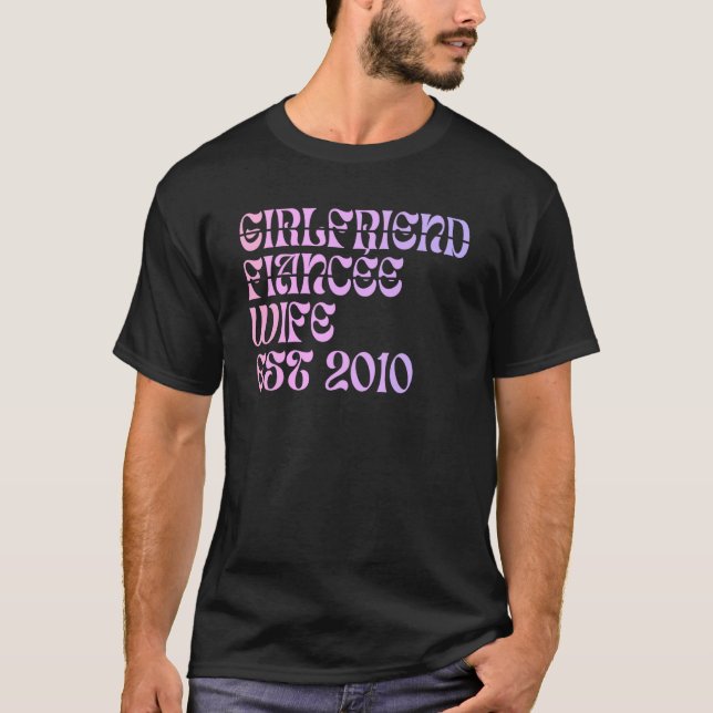 Camiseta Girlfriend Fiance Wife Est 2010 Wedding Anniversar (Frente)