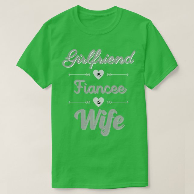 Camiseta Girlfriend fiancee wife (Frente do Design)