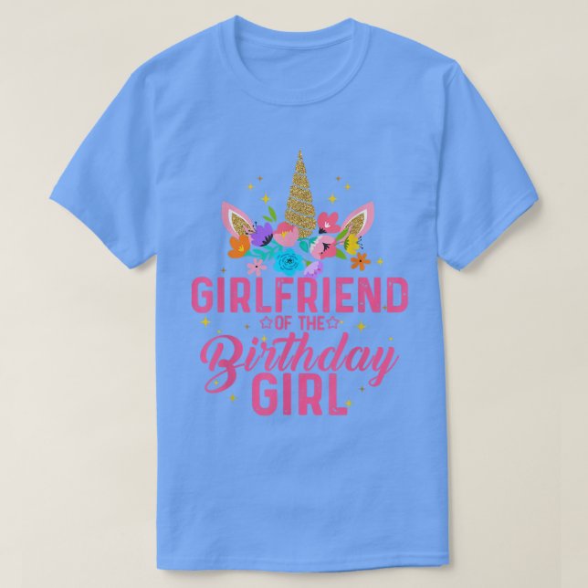 Camiseta Girlfriend Of The Birthday Girl Unicorn Girl Party (Frente do Design)