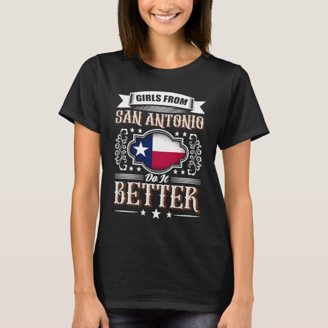 Camiseta Girls from SAN ANTONIO do it better Texas flag (Frente)