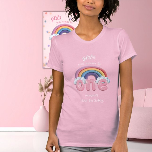 Camiseta Girls Just Wanna Be One Rainbow First Birthday (Criador carregado)