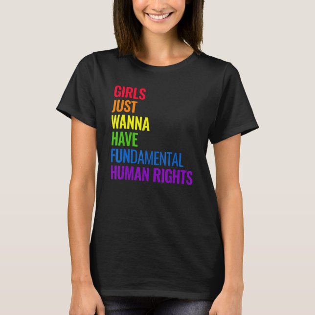 Camiseta Girls Just Wanna Have Fundamental Human Rights Fem (Frente)