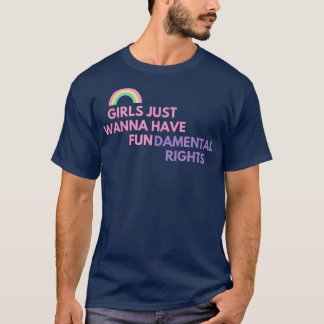 CAMISETA GIRLS JUST WANNA HAVE FUNDAMENTAL RIGHTS 