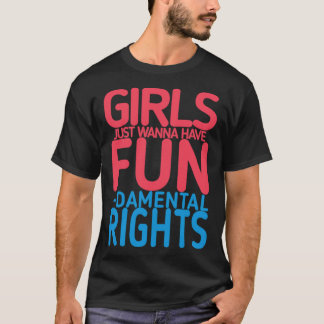 Camiseta Girls Just Wanna Have Fundamental Rights (2)  