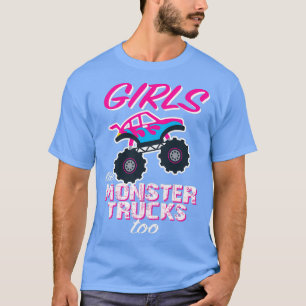 Camiseta Girls Like Monster Trucks Too 1