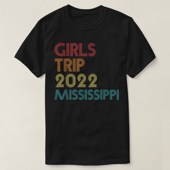 Camiseta Girls Trip 2022 Mississippi Vacation Matching Vint (Frente do Design)