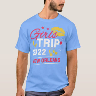 Camiseta Girls Trip 2022 New Orleans Weekend Viagem Group M