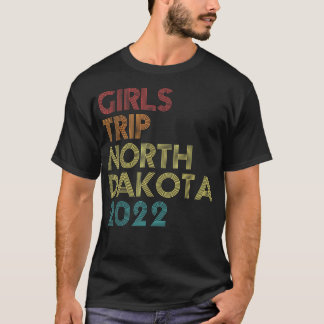 Camiseta Girls Trip 2022 North Dakota Vacation Matching Vin