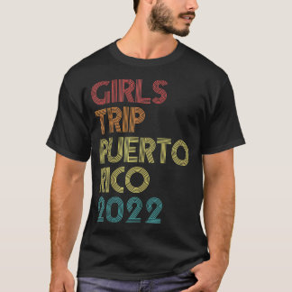 Camiseta Girls Trip 2022 Porto Rico Férias Correspondendo V