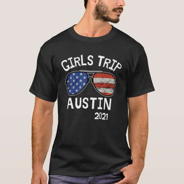 Camiseta Girls Trip Austin Texas 2021 Damies Vacation Weeke (Frente)