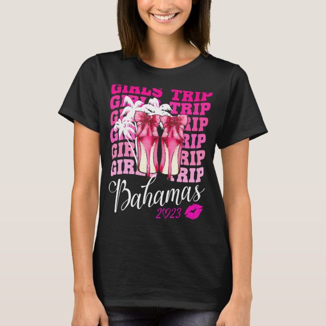 Camiseta Girls Trip Bahamas 2023 For Womens Weekend, Birthd (Frente)