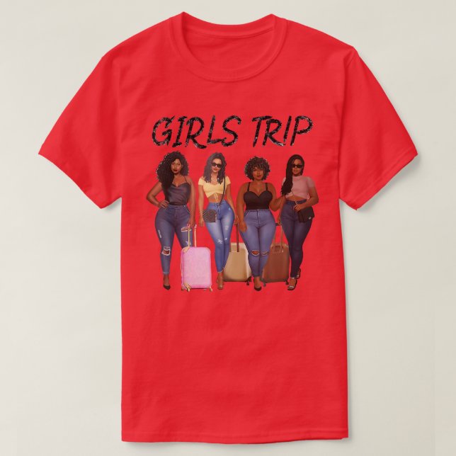 Camiseta Girls Trip Black Women Queen Melanin African Ameri (Frente do Design)
