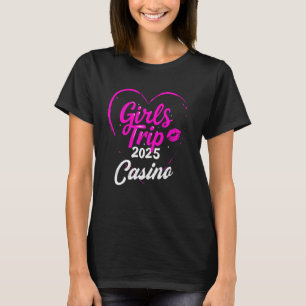 Camiseta Girls Trip Casino 2025 Shirt Vacation Birt