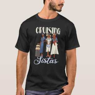 Camiseta Girls Trip Cruising Sistas Cruzam Por Black Vacati