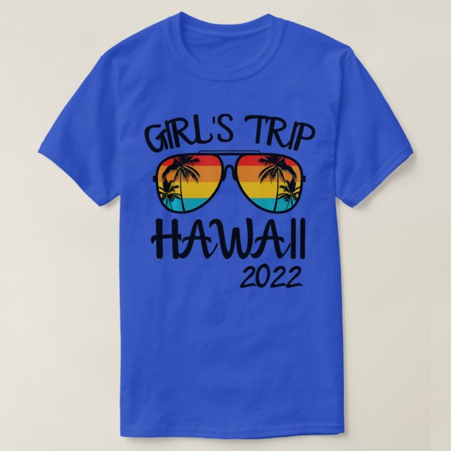 Camiseta Girls Trip Hawaii 2022 Sunglass Férias de Verão (Frente do Design)