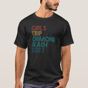 Camiseta Girls Trip Ormond Beach 2023 Girls Weekend Summer