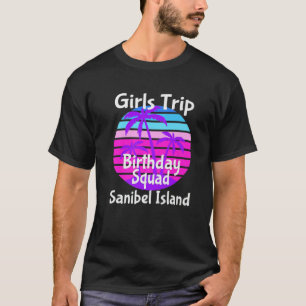 Camiseta Girls Trip Sanibel Island Birthday Girl Squad Goal