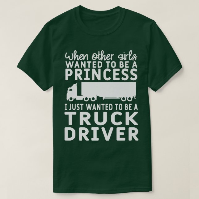 Camiseta Girls Wanted To Be A Princess I Wanted To Be A Tru (Frente do Design)