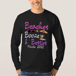 Camiseta Girls Weekend Trip Florida 2022 Beaches Booze & Be
