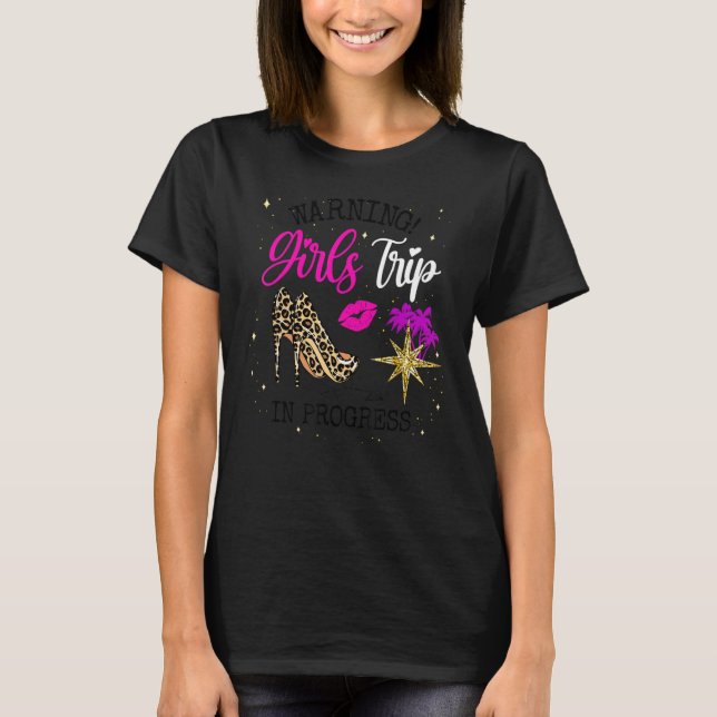 Camiseta Girls Weekend, Vacation Squad Warning Girls Trip I (Frente)