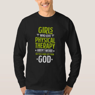 Camiseta Girls Who Love Physical Therapy PT Physical Therap