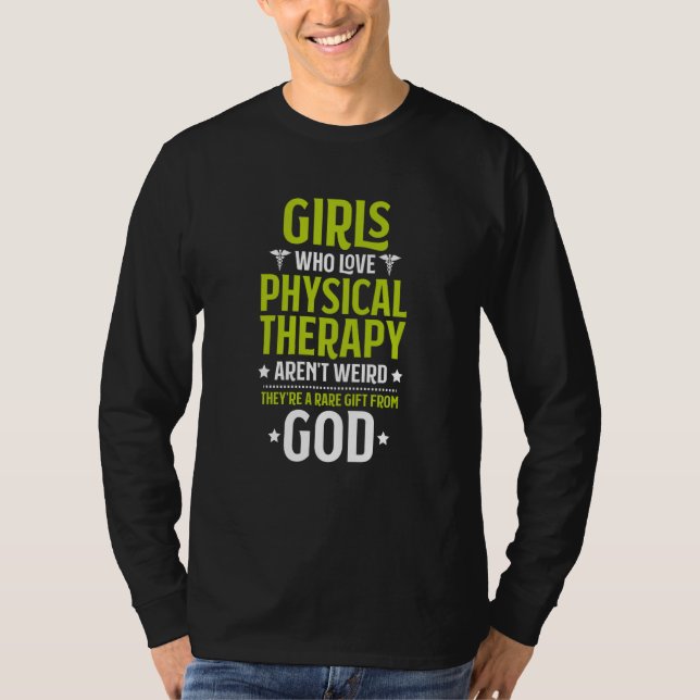 Camiseta Girls Who Love Physical Therapy PT Physical Therap (Frente)