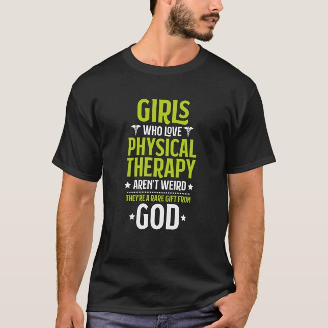 Camiseta Girls Who Love Physical Therapy PT Physical Therap (Frente)