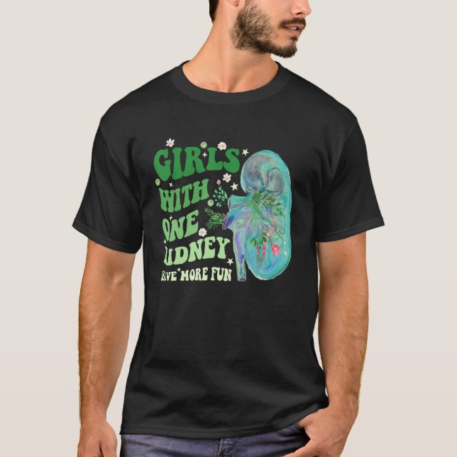Camiseta Girls With One Kidney Have More Fun Apparel (Frente)