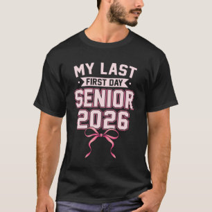Camiseta Girly Coquette My Last First Day Mais velho 2026 C