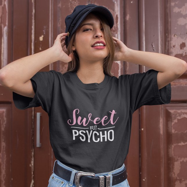Camiseta Girly Sweet, mas Psycho (Criador carregado)