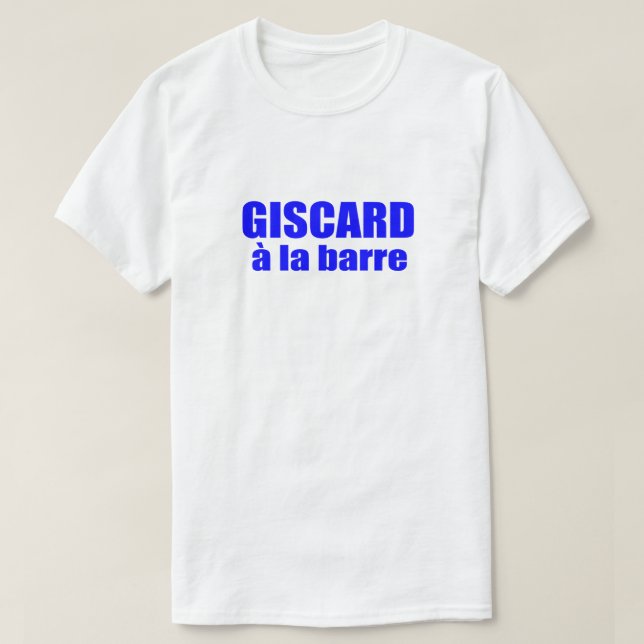Camiseta Giscard a La Barre Gift Idea Vive La France (Frente do Design)