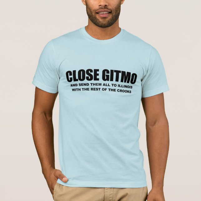 Camiseta Gitmo próximo e envia-os a Illinois (Frente)
