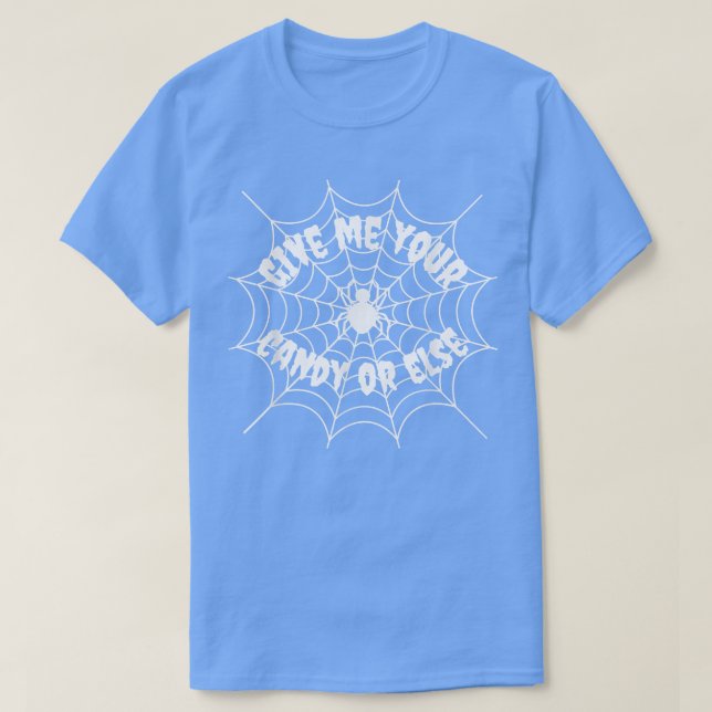 Camiseta Give Me Your Candy Or Else Spider Web Lazy Costume (Frente do Design)
