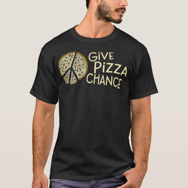 Camiseta GIVE PIZZA A CHANCE - Funny Pizza  (Frente)