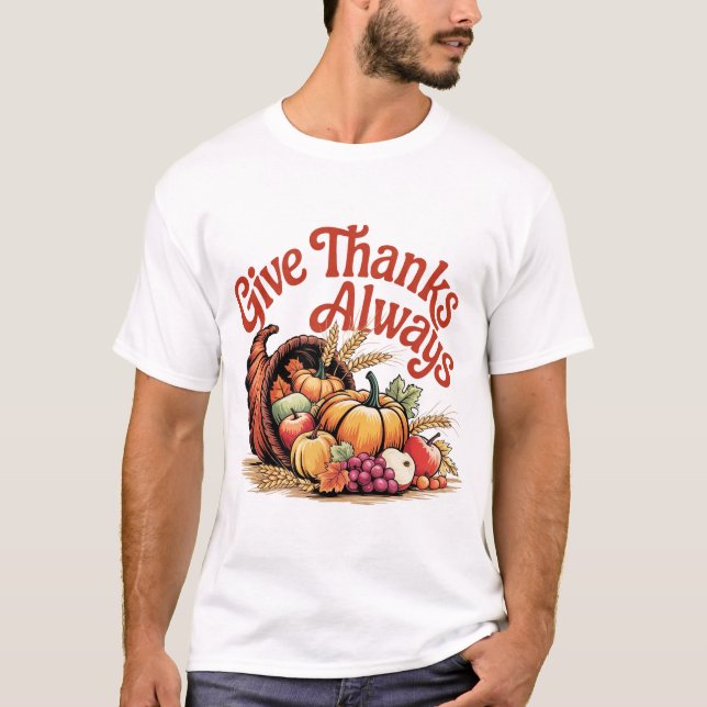 Camiseta Give Thanks Always Fall Thanksgiving Design (Frente)