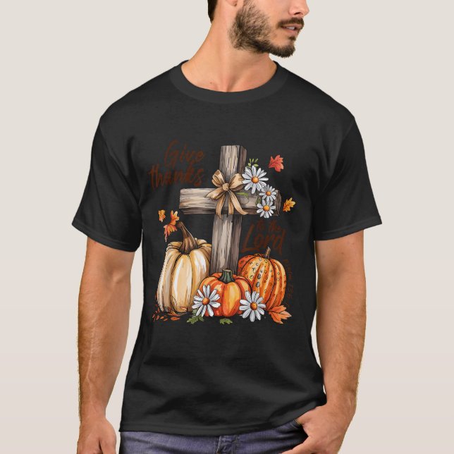 Camiseta Give Thanks To The Lord Fall Pumpkin Thanksgiving  (Frente)