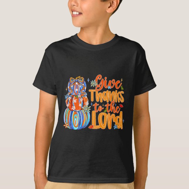 Camiseta Give Thanks To The Lord Fall Pumpkin Thanksgiving  (Frente)