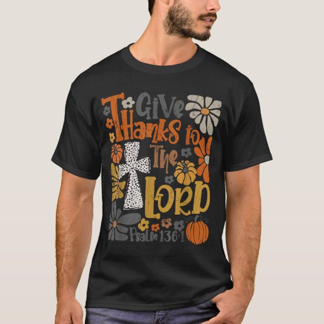 Camiseta Give Thanks To The Lord Floral Boho Retro Thanksgi (Frente)