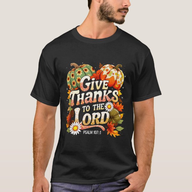 Camiseta Give Thanks To The Lord Psalm 107_1 Autumn Gift  (Frente)