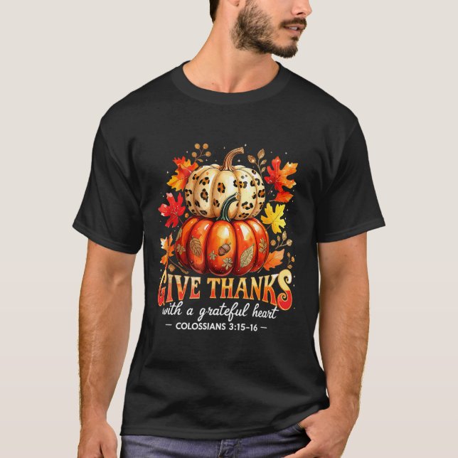 Camiseta Give Thanks With A Grateful Heart Bible Verse Pump (Frente)