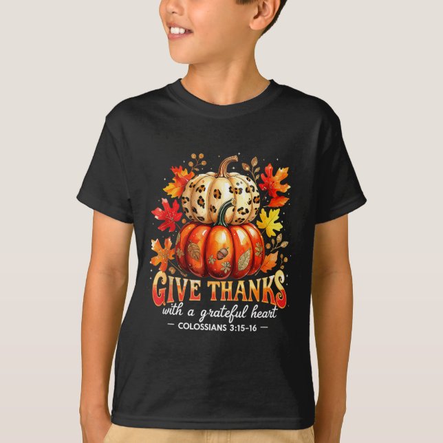 Camiseta Give Thanks With A Grateful Heart Bible Verse Pump (Frente)