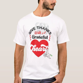 Camiseta Give thanks with a greatful