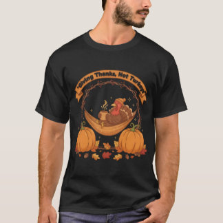 Camiseta Giving Thanks Not Turkeys – Turkey-Free Thanksgivi