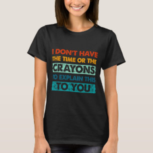 Camiseta Giz Crayons Divertidos Para Pessoas Inteligentes E
