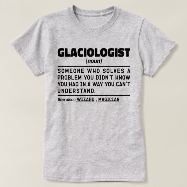 Camiseta Glaciologista Noute Definition Science Engraçado (Frente do Design)
