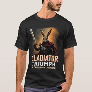 Camiseta Gladiador triunfa A luta com os poderes da vida