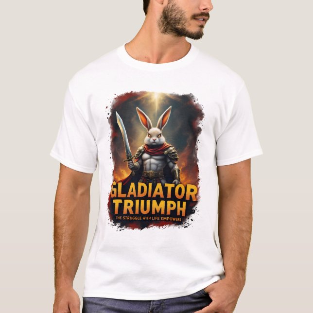 Camiseta Gladiador triunfa A luta com os poderes da vida (Frente)